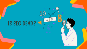 Read more about the article Is SEO Dead in 2024?